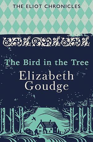 The Bird in the Tree by Elizabeth Goudge