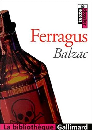 Ferragus, chef des Dévorants by Catherine Defigier, Honoré de Balzac