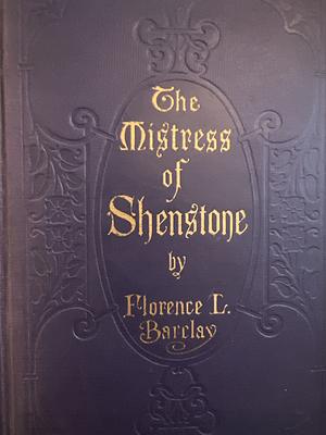 The Mistress Of Shenstone  by Florence L. Barclay