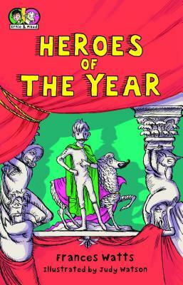 Heroes of the Year by Frances Watts