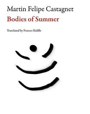 Bodies of Summer by Martín Felipe Castagnet