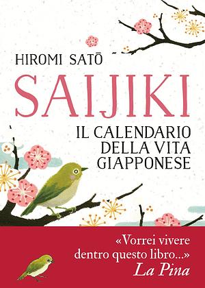 Saijiki. Il calendario della vita giapponese by Hiromi Satō