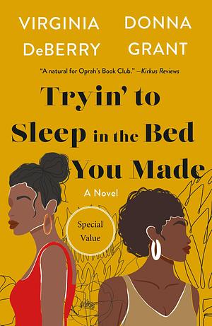 Tryin' to Sleep in the Bed You Made by Virginia DeBerry