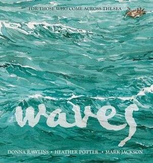 Waves by Mark Jackson, Donna Rawlins, Heather Potter