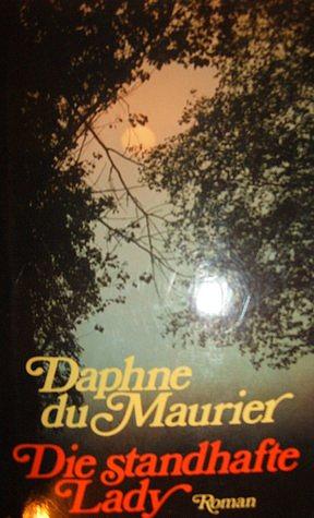 Die standhafte Lady by Daphne du Maurier