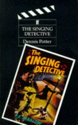 The Singing Detective by Dennis Potter