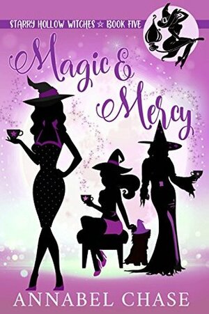 Magic & Mercy by Annabel Chase