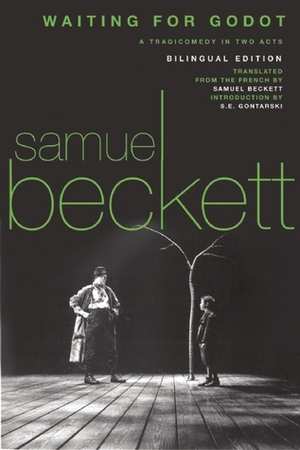Waiting for Godot: A Bilingual Edition by Samuel Beckett, S.E. Gontarski
