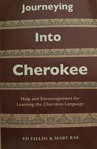 Journeying Into Cherokee by 