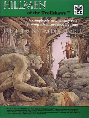 Hillmen Of The Trollshaws by Peter C. Fenlon Jr., Jeff McKeage, John D. Ruemmler