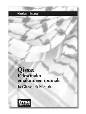 Qissat: Palestinako emakumeen ipuinak by Jo Glanville