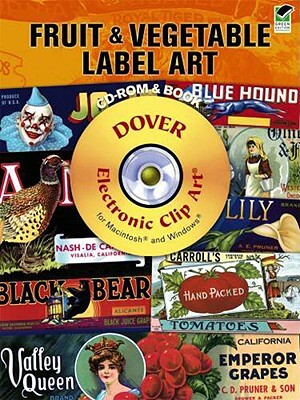 Fruit and Vegetable Label Art [With CDROM] by Clip Art