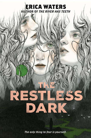 The Restless Dark by Erica Waters