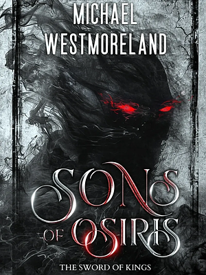 The Sword of Kings by Michael Westmoreland