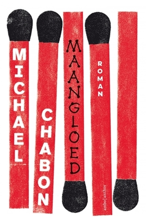 Maangloed by Michael Chabon