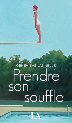 Prendre son souffle by Geneviève Jannelle