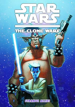 Star Wars: The Clone Wars -Strange Allies by Ryder Windham