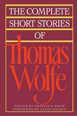 The Complete Short Stories of Thomas Wolfe by Thomas Wolfe