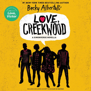 Love, Creekwood by Becky Albertalli