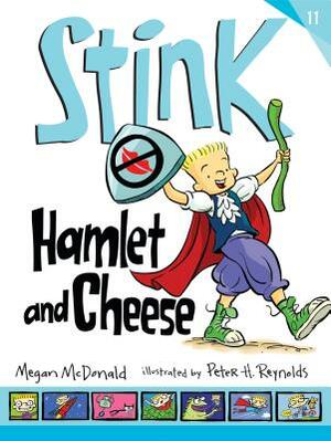 Stink: Hamlet and Cheese by Megan McDonald