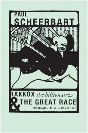 Rakkóx the Billionaire & The Great Race by Félix Vallotton, W.C. Bamberger, Paul Scheerbart