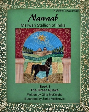 Nawaab: Marwari Stallion of India: The Great Quake Book 1 by Gina McKnight