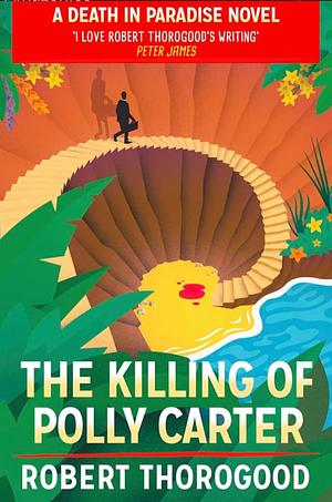 The Killing of Polly Carter by Robert Thorogood