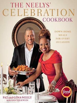 The Neelys' Celebration Cookbook by Pat Neely