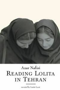 Reading Lolita in Tehran: A Memoir in Books by Azar Nafisi