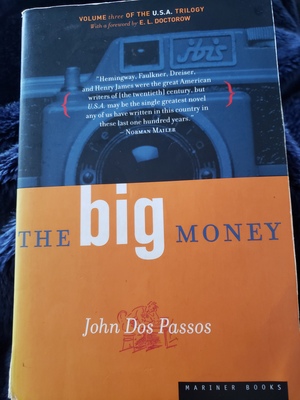 The Big Money by Dos Passos John