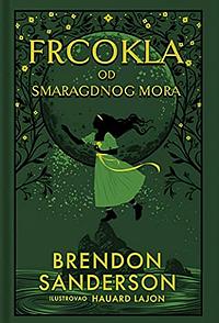 Frcokla od Smaragdnog mora by Brandon Sanderson