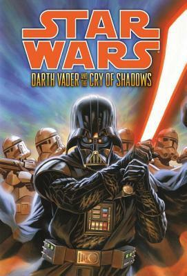 Star Wars: Darth Vader and the Cry of Shadows by Michael Atiyeh, Felipe Massafera, Tim Siedell, Gabriel Guzmán