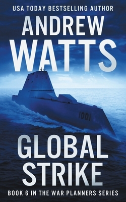 Global Strike by Andrew Watts