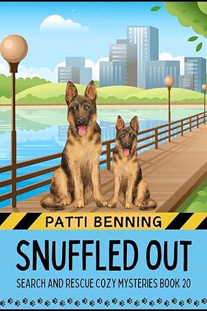 Snuffled Out by Patti Benning