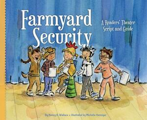 Farmyard Security: A Readers' Theater Script and Guide by Nancy K. Wallace