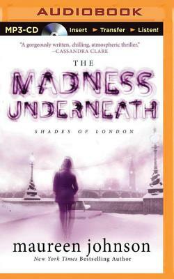 The Madness Underneath by Maureen Johnson