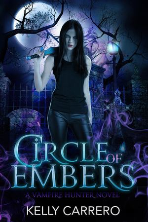 Circle of Embers by Kelly Carrero