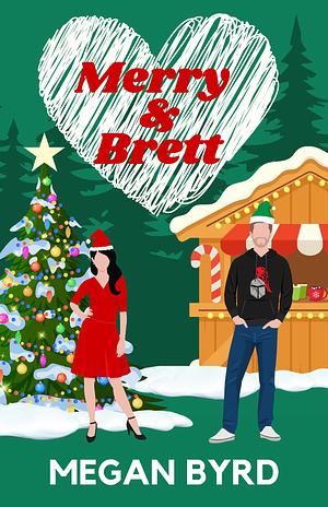 Merry & Brett by Megan Byrd