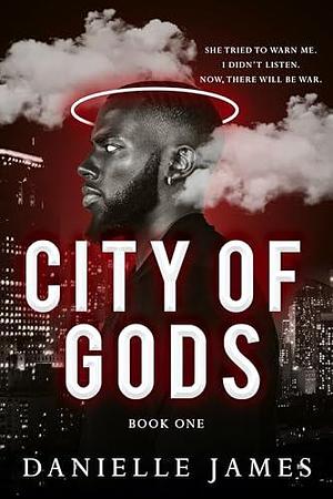 City of Gods by Danielle James, Danielle James