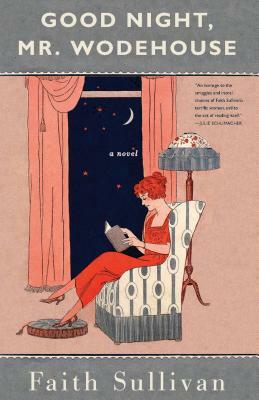 Good Night, Mr. Wodehouse by Faith Sullivan