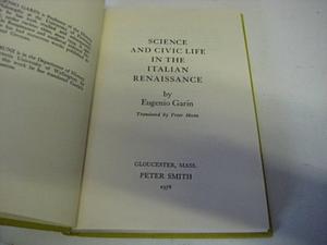 Science and Civic Life in the Italian Renaissance by Eugenio Garin