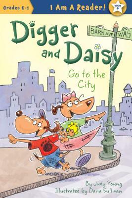 Digger and Daisy Go to the City by Judy Young