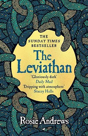 The Leviathan: A beguiling tale of superstition, myth and murder from a major new voice in historical fiction by Rosie Andrews, Rosie Andrews