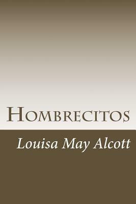 Hombrecitos by Louisa May Alcott