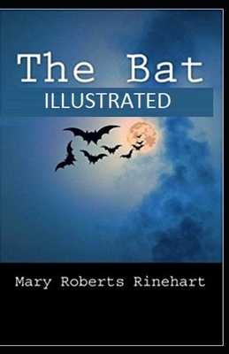 The Bat Illustrated by Mary Roberts Rinehart