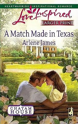 A Match Made in Texas by Arlene James