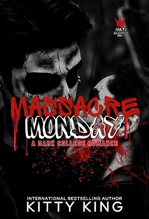 Massacre Monday by Kitty King