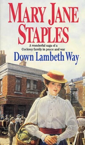 Down Lambeth Way: (The Adams Family: 1): A delightful and charming Cockney saga, guaranteed to lift your spirits by Mary Jane Staples