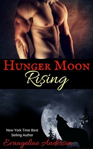 Hunger Moon Rising by Evangeline Anderson