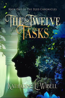 The Twelve Tasks by Katharine E. Wibell